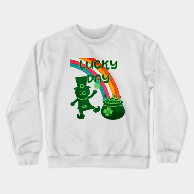 Lucky Day Crewneck Sweatshirt by LexieLou